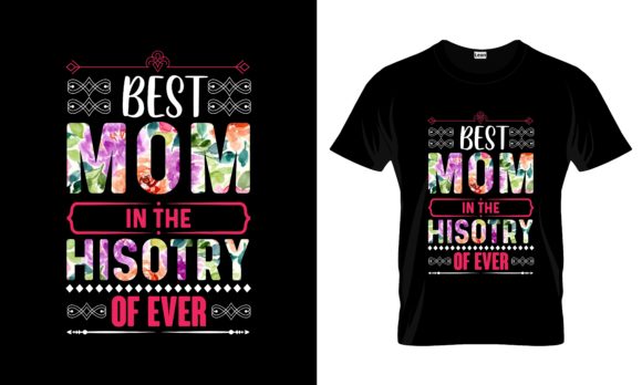 Best Mom in the History of Ever Tshirt: A Designer’s Honest Review