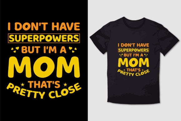 I'm a MOM Typography T-shirt Design Review