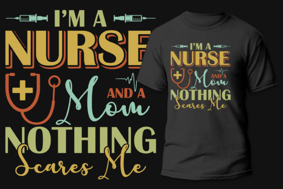 I'm a Nurse and a Mom T-Shirt Design Review