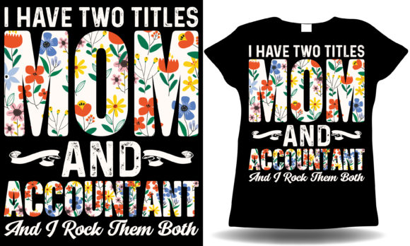 Mom Accountant T-shirt: A Designer’s Honest Review for Real Embroidery Use