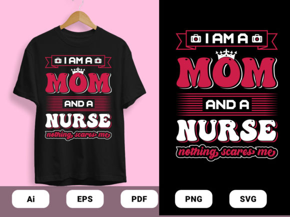 Mom and a Nurse T-shirts Design Vector