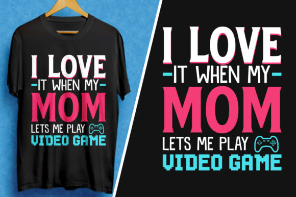 Mom Lets Me Play Video Game T-Shirt: A Designer’s Real-World Review