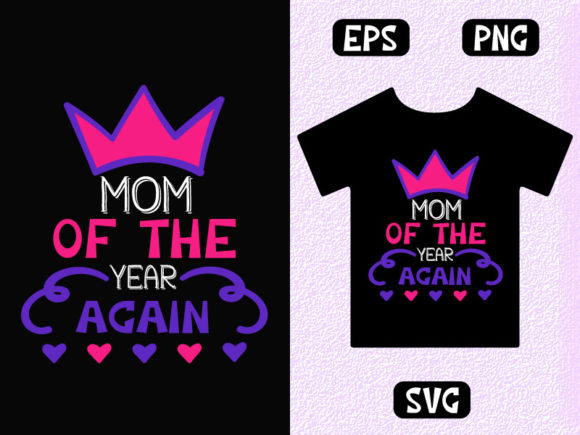 Mom of the Year Again – A Design Worth Repeating