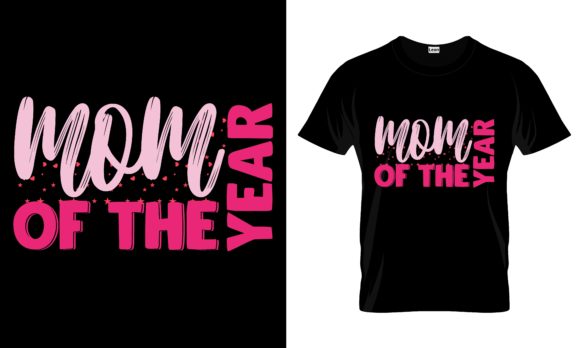 Mom of the Year Mother’s Day T-Shirt Design Review
