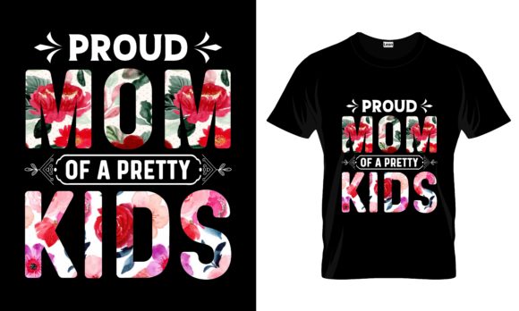 Proud Mom of a Pretty Kids Tshirt Design Review