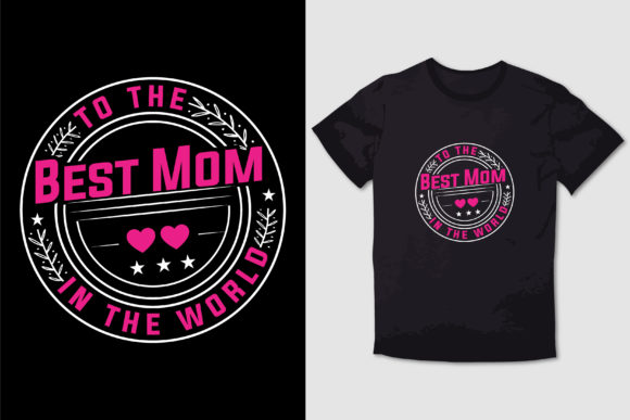 To the BEST MOM in the WORLD